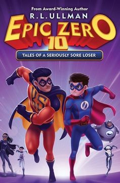 portada Epic Zero 10: Tales of a Seriously Sore Loser (en Inglés)