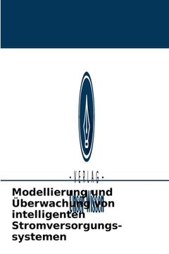 portada Modellierung und Überwachung von intelligenten Stromversorgungs-systemen (in German)