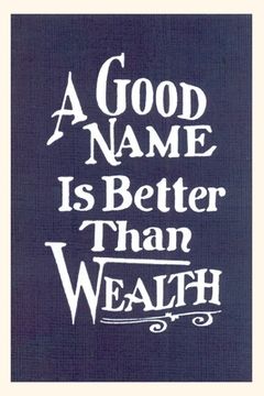 portada Vintage Journal A Good Name is Better than Wealth (en Inglés)
