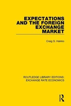 portada Expectations and the Foreign Exchange Market (Routledge Library Editions: Exchange Rate Economics) (en Inglés)