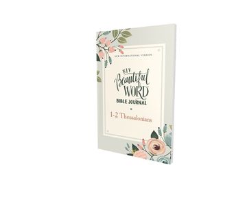 portada Niv, Beautiful Word Bible Journal, 1-2 Thessalonians, Paperback, Comfort Print (en Inglés)