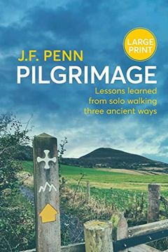 portada Pilgrimage Large Print: Lessons Learned From Solo Walking Three Ancient Ways 