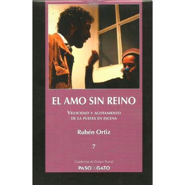 portada Cuadernillo Ensayo Teatral 7. El Amo Sin Reino (in Spanish)