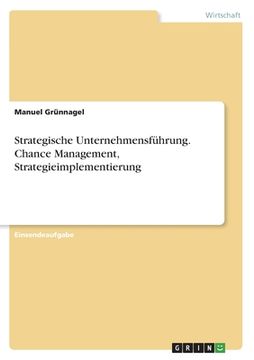 portada Strategische Unternehmensführung. Chance Management, Strategieimplementierung (in German)