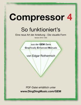 portada Compressor 4 - So funktioniert's: Eine neu Art von Anleitung - die visuelle Form (German Edition)