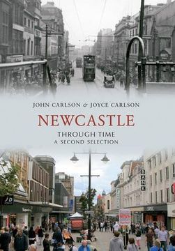 portada Newcastle Through Time a Second Selection (en Inglés)