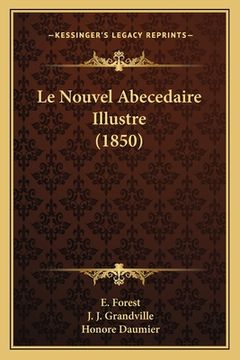 portada Le Nouvel Abecedaire Illustre (1850) (en Francés)