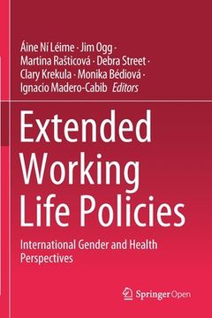 portada Extended Working Life Policies: International Gender and Health Perspectives (en Inglés)