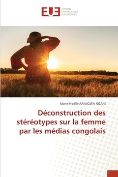 portada Déconstruction des stéréotypes sur la femme par les médias congolais (in French)