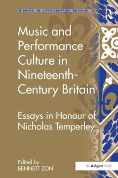 portada Music and Performance Culture in Nineteenth-Century Britain: Essays in Honour of Nicholas Temperley (en Inglés)
