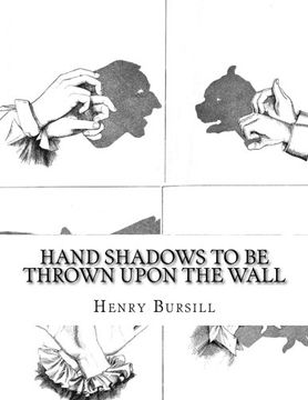 portada Hand Shadows to be Thrown Upon the Wall (en Inglés)