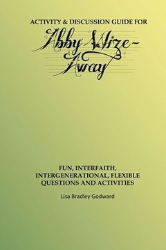 portada Activity & Discussion Guide for Abby Wize - AWAY: Interfaith, Intergenerational Exploration of Book A in the Abby Wize Series (in English)