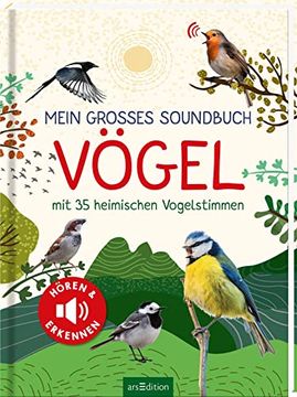 portada Mein Großes Soundbuch Vögel: Mit 35 Heimischen Vogelstimmen | Hochwertiges Soundbuch für Kinder ab 5 Jahren (en Alemán)