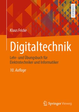 portada Digitaltechnik: Lehr- und ã Bungsbuch Fã¼R Elektrotechniker und Informatiker (German Edition) [Soft Cover ] (en Alemán)