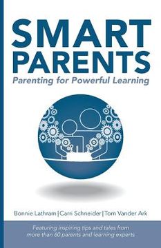 portada Smart Parents: Parenting for Powerful Learning (en Inglés)