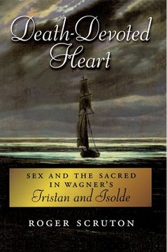portada Death-Devoted Heart: Sex and the Sacred in Wagner'S Tristan and Isolde (in English)