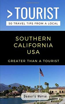 portada Greater Than a Tourist-Southern California Usa: 50 Travel Tips From a Local (en Inglés)