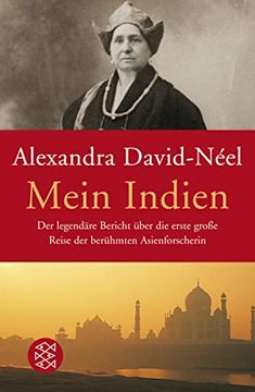 portada Mein Indien: Der Legendäre Bericht Über die Erste Große Reise der Berühmten Asienforscherin (en Alemán)