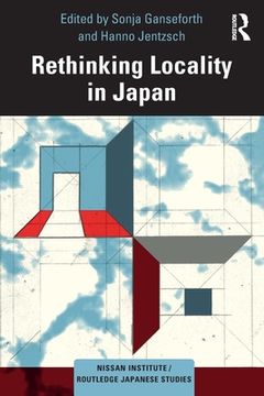 portada Rethinking Locality in Japan: What is Local? (Nissan Institute 