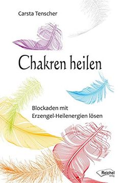 portada Chakren Heilen: Blockaden mit Erzengel-Heilenergien Lösen (en Alemán)