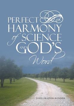 portada Perfect Harmony Of Science and God's Word (en Inglés)