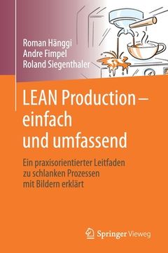 portada Lean Production - Einfach Und Umfassend: Ein Praxisorientierter Leitfaden Zu Schlanken Prozessen Mit Bildern Erklärt (en Alemán)
