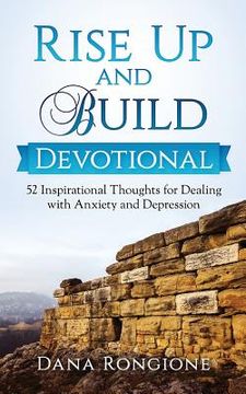 portada Rise Up and Build Devotional: 52 Inspirational Thoughts for Dealing With Anxiety and Depression
