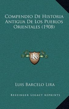 portada Compendio de Historia Antigua de los Pueblos Orientales (1908) (in Spanish)