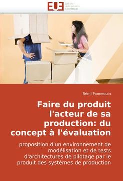 portada Faire Du Produit L'Acteur de Sa Production: Du Concept A L'Evaluation