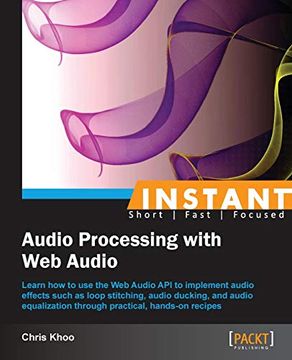 portada Instant Audio Processing With web Audio (en Inglés)