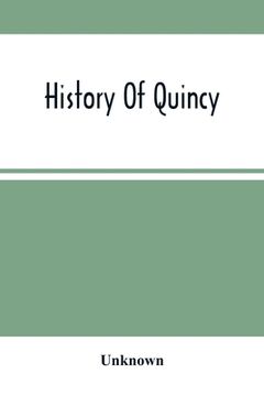 portada History Of Quincy (en Inglés)