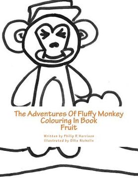 portada The Adventures Of Fluffy Monkey: Fruit (en Inglés)