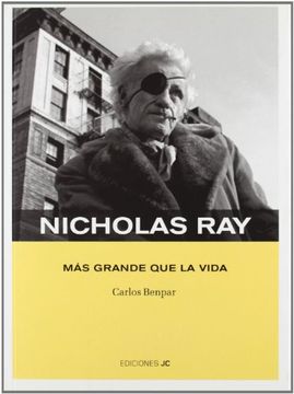 portada Nicholas Ray. Más Grande que la Vida (in Spanish)