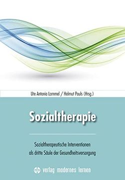 portada Sozialtherapie: Sozialtherapeutische Interventionen als Dritte Säule der Gesundheitsversorgung (en Alemán)