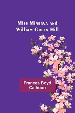 portada Miss Minerva and William Green Hill (en Inglés)