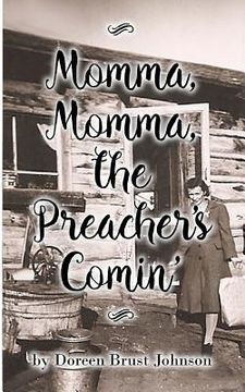 portada Momma, Momma, the Preacher's Comin' (en Inglés)