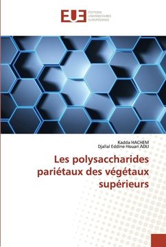 portada Les polysaccharides pariétaux des végétaux supérieurs (en Francés)