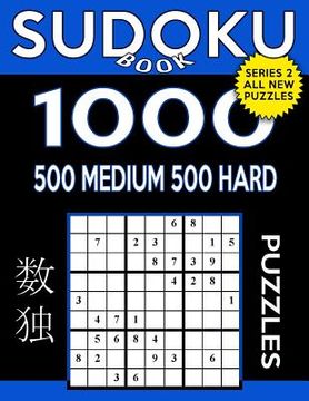 portada Sudoku Book 1,000 Puzzles, 500 Medium and 500 Hard: Sudoku Puzzle Book with Two Levels of Difficulty to Improve Your Game