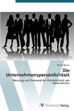 portada Die Unternehmenspersönlichkeit: Messung und Potenzial der Persönlichkeit von Unternehmen