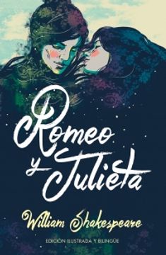portada Romeo y Julieta (Edición ilustrada y bilingüe) (en Bilingüe)