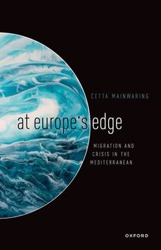 portada At Europe's Edge: Migration and Crisis in the Mediterranean (en Inglés)