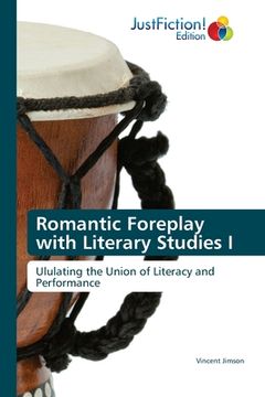 portada Romantic Foreplay with Literary Studies I (en Inglés)