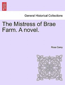 portada the mistress of brae farm. a novel. (en Inglés)