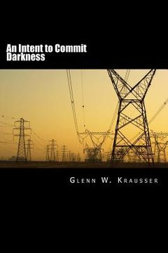 portada An Intent to Commit Darkness (in English)