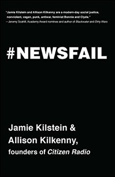 portada Newsfail: Climate Change, Feminism, gun Control, and Other fun Stuff we Talk About Because Nobody Else Will (en Inglés)