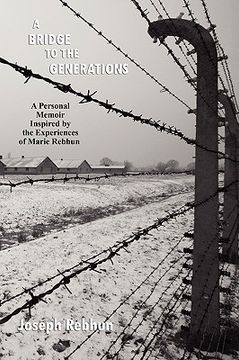 portada a bridge to the generations: a personal memoir inspired by the experiences of marie rebhun