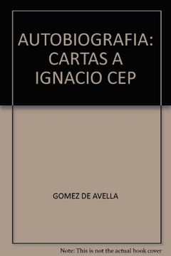 portada Autobiografia: cartas a Ignacio Cepeda (in Spanish)