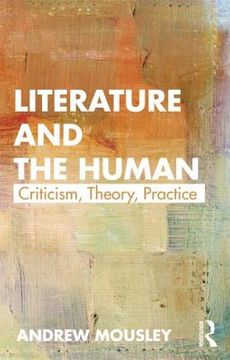 portada literature and the human: theory, criticism, practice (en Inglés)