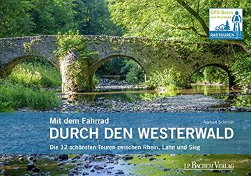 portada Mit dem Fahrrad Durch den Westerwald: Die 12 Schönsten Touren Zwischen Rhein, Lahn und Sieg (in German)