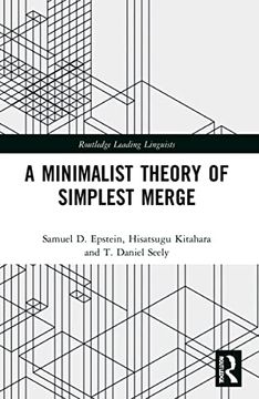 portada A Minimalist Theory of Simplest Merge (Routledge Leading Linguists) (en Inglés)